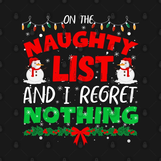 On The List Of Naughty And I Regret Nothing - Funny Christmas Women by JunThara