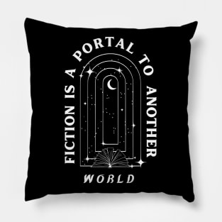 Fiction is a Portal Pillow