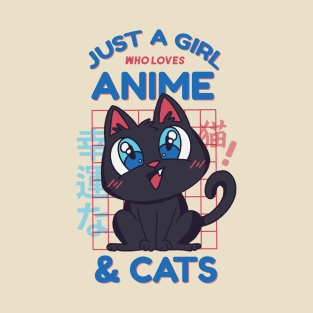 Just a Girl Who Loves Anime and Cats T-Shirt