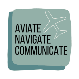 Aviate Navigate Communicate with Plane T-Shirt