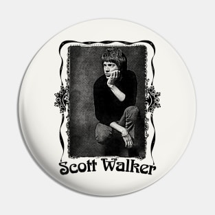 Scott Walker …… Retro Fan Design Pin