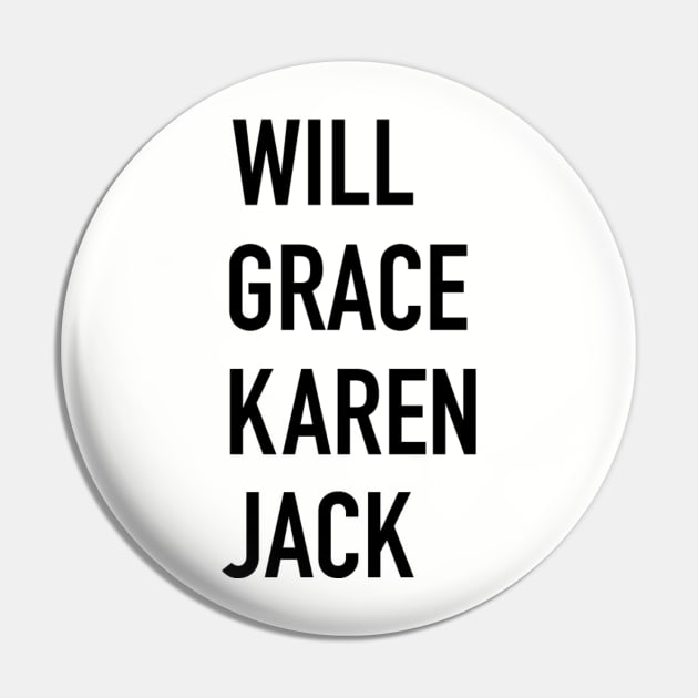 WILL & GRACE & KAREN & JACK Pin by Sketch_Freelance_Graphic_Design