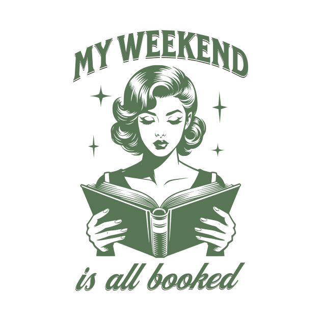 My weekend is all booked quote by ZnShirt