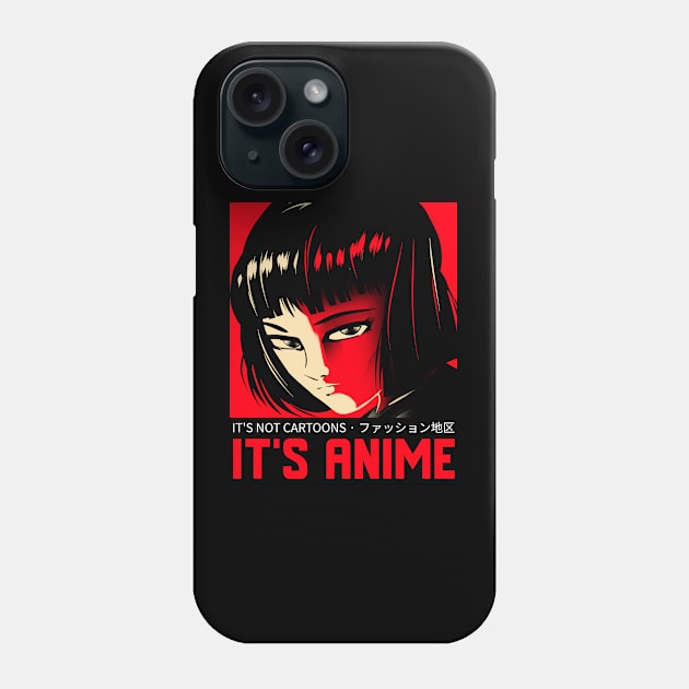 It's Not Cartoons It's Anime Japanese Manga Series - Otaku Anime Phone Case by Art master