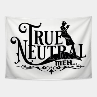 True Neutral Tapestry