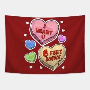 I Heart You Six Feet Away Valentines Day Candy Hearts Tapestry