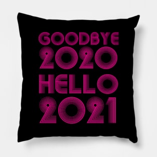 Goodbye 2020 Hello 2021 New Years hello 2021 funny Pillow