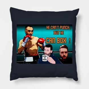 He can't punch but he can box! Pillow