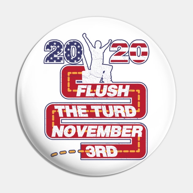 Flush The Turd November 3rd Pin by BraaiNinja