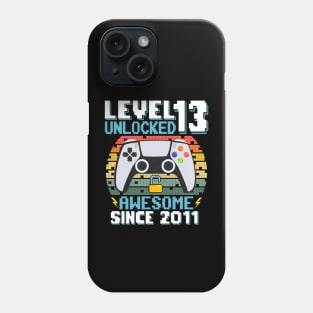 Level 13 Unlocked Awesome Since 2011 Phone Case