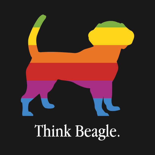 Think Beagle - Dog Lover Dogs by fromherotozero