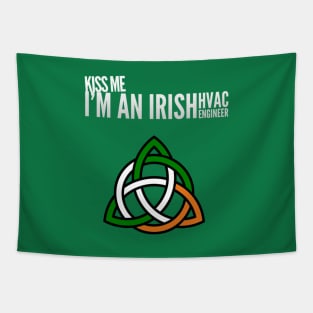 Kiss Me I'm an Irish HVAC Engineer Ireland Tech Tapestry