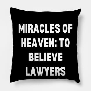 Miracles of Heaven to believe lawyers Pillow