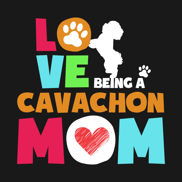 Love being a cavachon mom tshirt best cavachon by adrinalanmaji