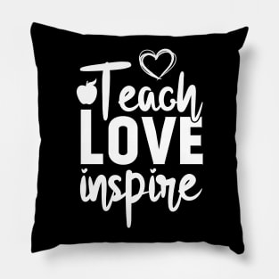 teach love inspire teacher school Pillow