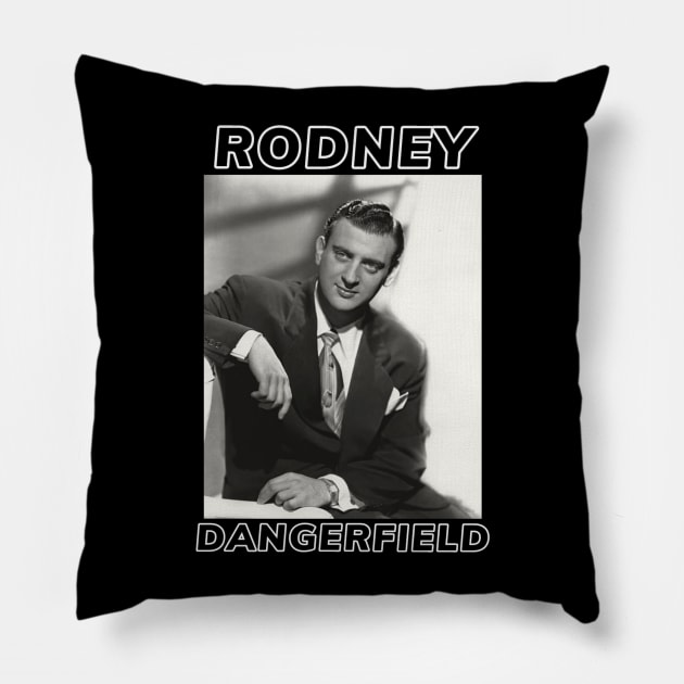 Rodney Dangerfield Pillow by PlokadStories