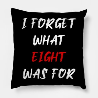 I forget what eight was for Pillow