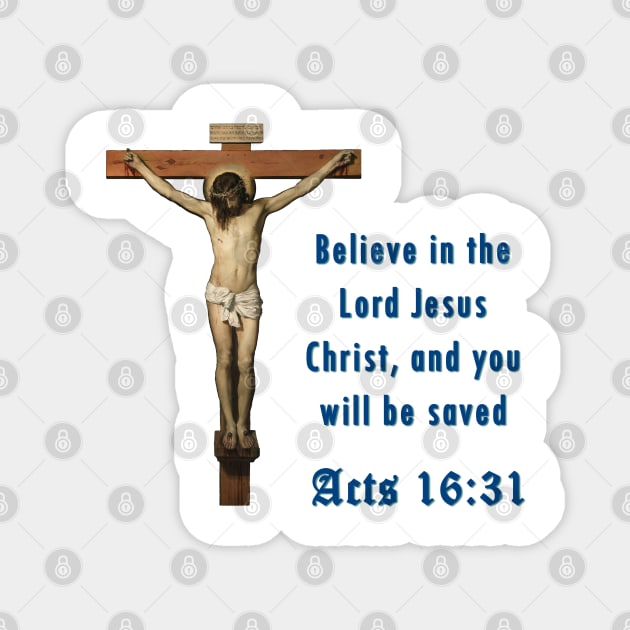 Believe in the Lord Jesus Christ, and you will be saved Magnet by Brasilia Catholic