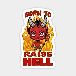 Born to Raise Hell Magnet