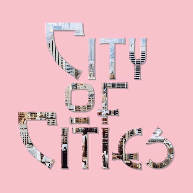 City of Cities by afternoontees