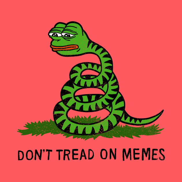 Don't Tread On Memes by dumbshirts