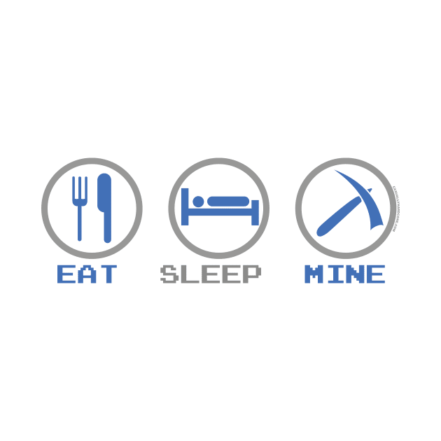 Eat Sleep Mine by Kyandii