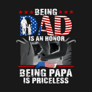 Dad An Honor Being Papa Is Priceless T-Shirt