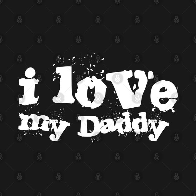 I Love Daddy , dedicate to Our Parents by radeckari25