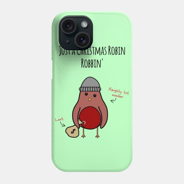 'Just A Christmas Robin Robbin'' Phone Case by bluevolcanoshop@gmail.com