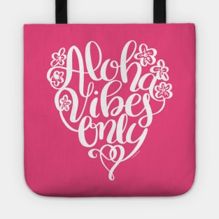 Aloha Vibes Only White Hand Lettered Design Tote