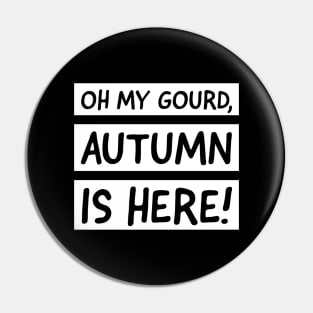 autumn is here Pin