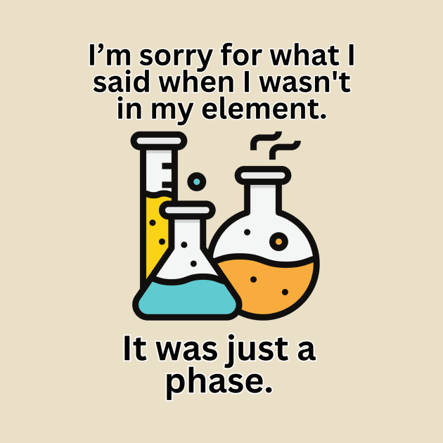 Science Saying Graphic It was Just a Phase by missdebi27