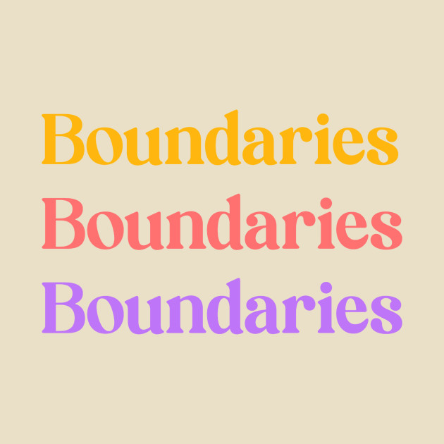 Boundaries Boundaries Boundaries by Los Babyos