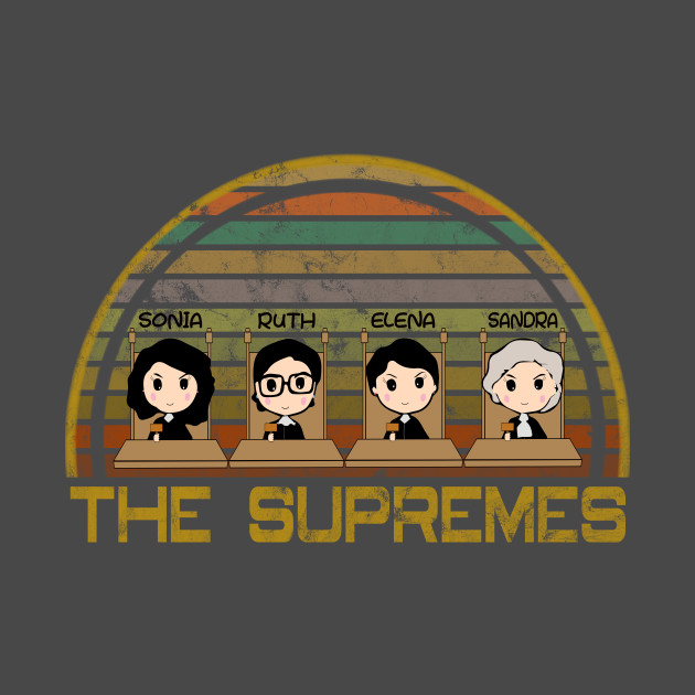 The Supremes Supreme Court Justices Cute Retro The Supremes Kids T Shirt Teepublic