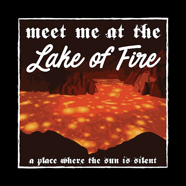 Meet Me At The Lake of Fire Hell by WitchingHourJP