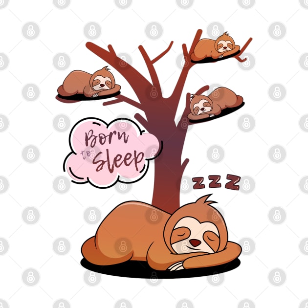 Sloths, born to sleep. Funny phrase with sloths sleeping in a tree. by Rebeldía Pura