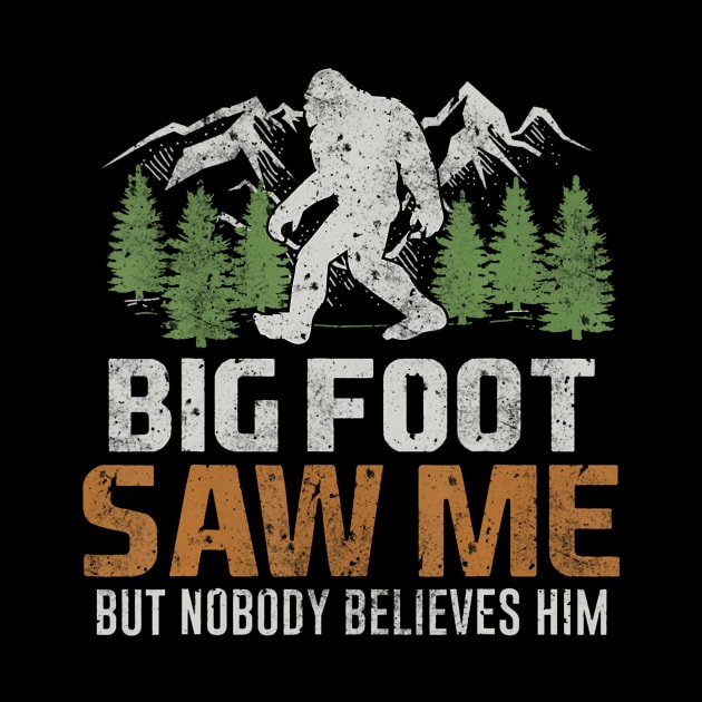 Bigfoot Saw Me But Nobody Believes Him by deptrai0023