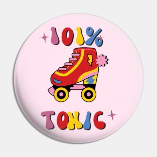 Toxic friend Pin