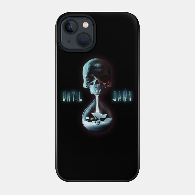 Until Dawn Hourglass - Until Dawn - Phone Case