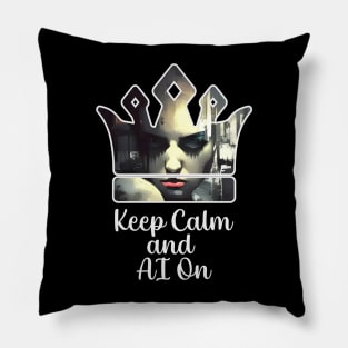 Keep Calm and AI On (Light on Dark) Pillow