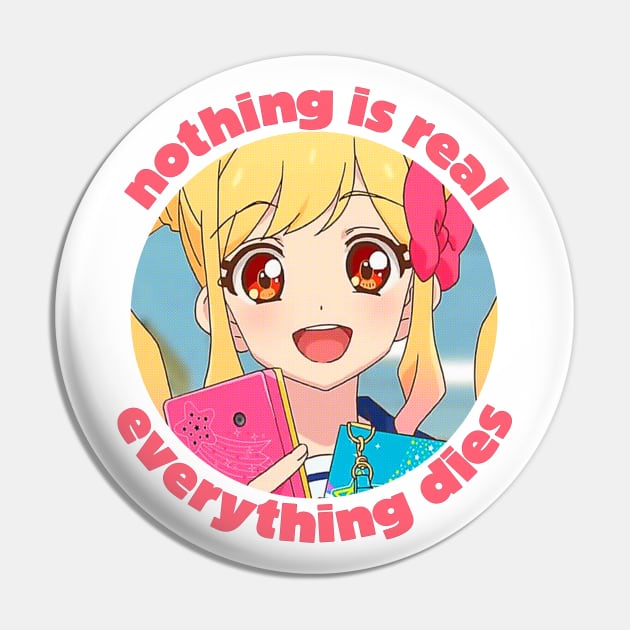 Nothing Is Real / Nihilist Anime Design Pin by DankFutura