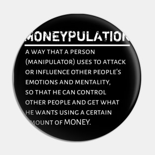 Moneypulation (MANIPULATION) Pin