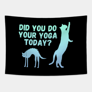 Did you do your yoga today? | Cat stretching design Tapestry