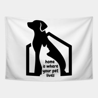 home is where your pet lives Tapestry