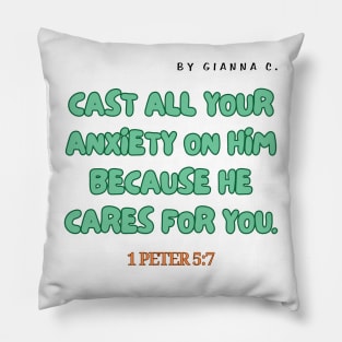 Cast all your anxiety on him- 1 Peter 5:7 Pillow