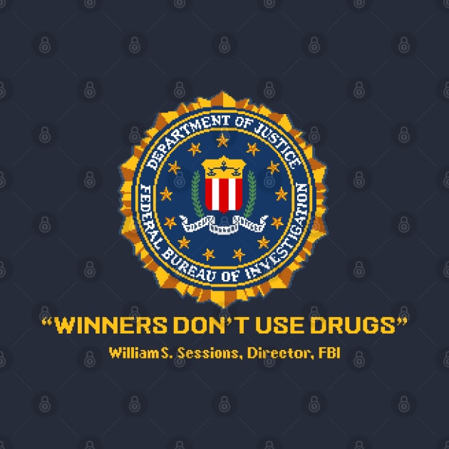 Winners Don't Use Drugs by familiaritees