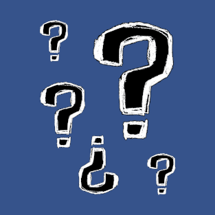 Question Marks: Ask why? How? What? T-Shirt