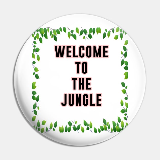 welcome to the jungle Pin by Rebelion