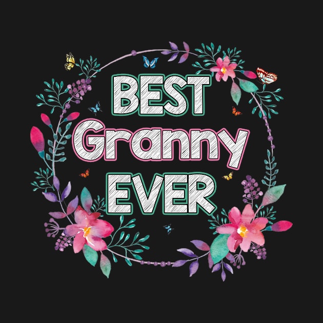 Best Granny Ever Floral Design Mother's Day Gift by flandyglot