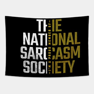 The Sarcasm Society: Where Wit Meets Boldness Tapestry